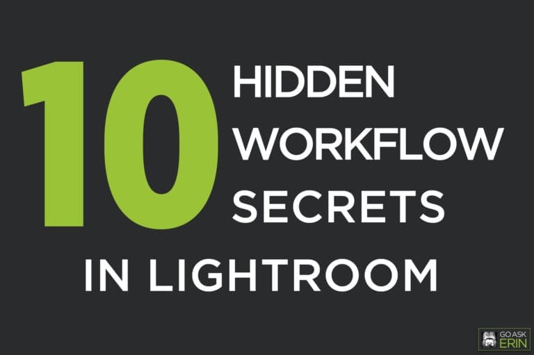 10 Hidden Workflow Secrets in Lightroom