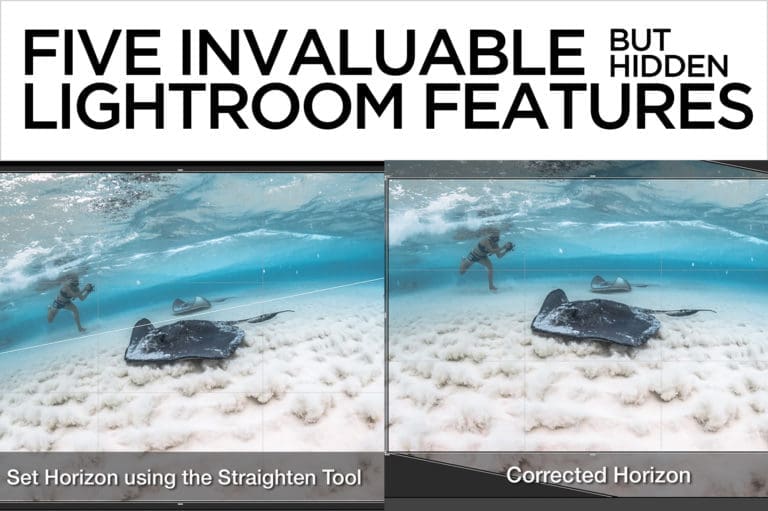 Five Invaluable (but hidden) Lightroom Features