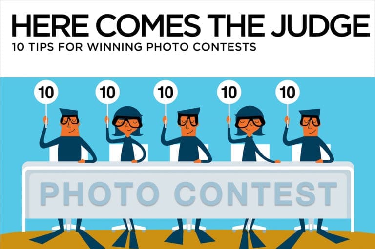 Here Comes the Judge – 10 Tips for Winning Photo Contests