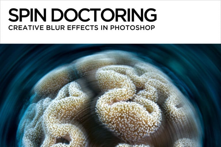 Spin Doctoring – Creative Blur Effects in Photoshop